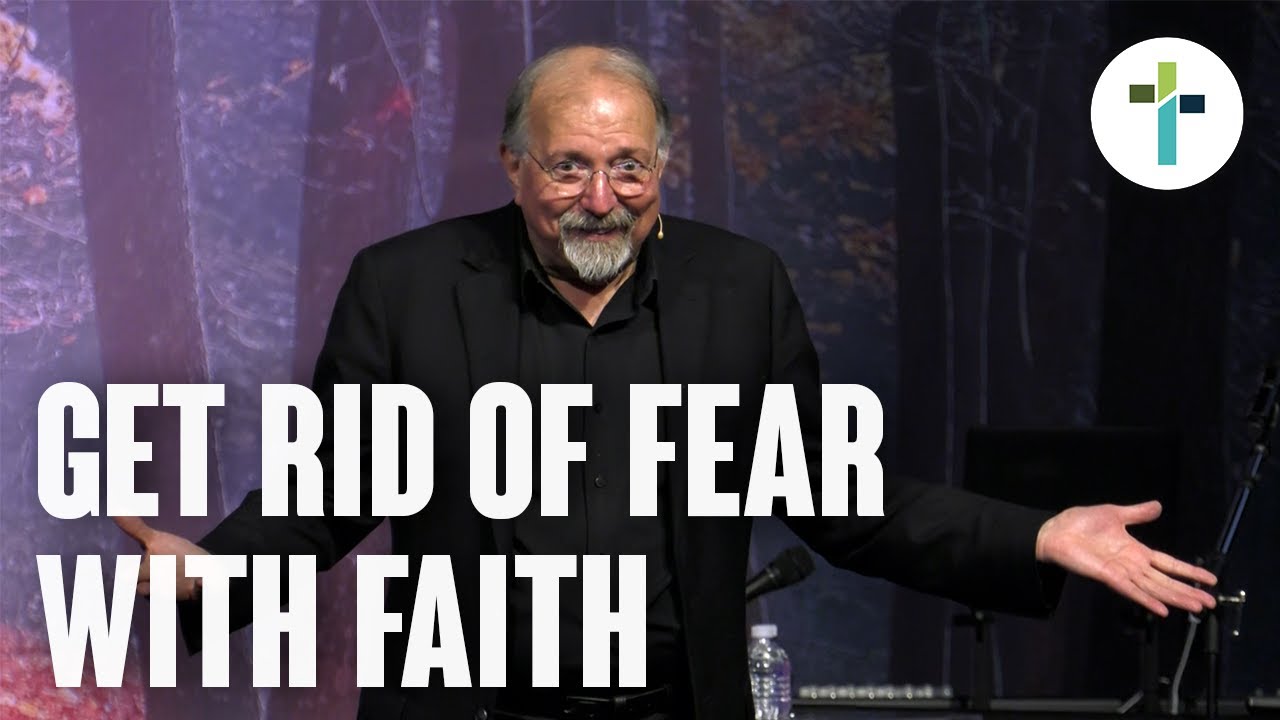Get Rid of Fear with Faith Part Two