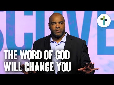 The Word of God Will Change You